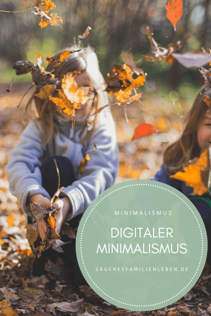 digitaler Minimalismus Familie Tipps