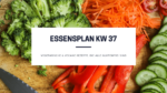 Essensplan K 37 - glutenfreie und vegetarische Rezepte