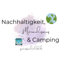 Minimalismusblog, Nachhaltigkeitsblog, Campingblog